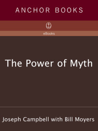 Joseph Campbell — The Power of Myth