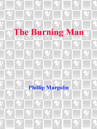 Phillip Margolin — The Burning Man