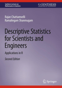 Chattamvelli R. — Descriptive Statistics for Scientists and Engineers...2023