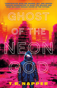 T. R. Napper — Ghost of the Neon God