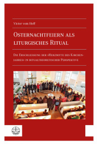 Victor vom Hoff — Osternachtfeiern als liturgisches Ritual