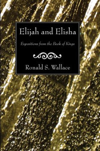 Ronald Wallace; — Elijah and Elisha