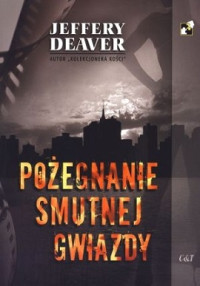 Jeffery Deaver — Pożegnanie Smutnej Gwiazdy