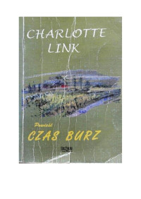 Charlotte Link — Czas burz