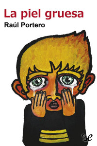 Raúl Portero — La piel gruesa