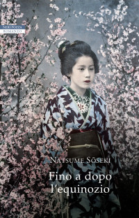 Natsume Soseki — Fino a dopo l'equinozio