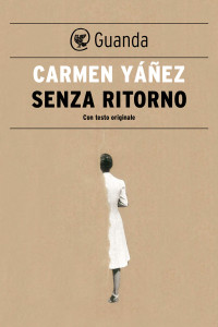 Carmen Yáñez — Senza ritorno
