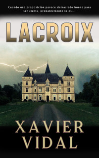 Vidal, Xavier — LACROIX (Spanish Edition)