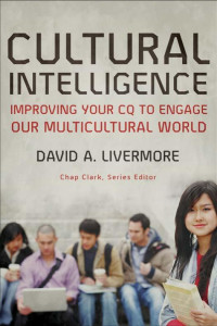 Livermore, David A.; — Cultural Intelligence (Youth, Family, and Culture)