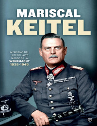 Wilhelm Keitel — MARISCAL KEITEL