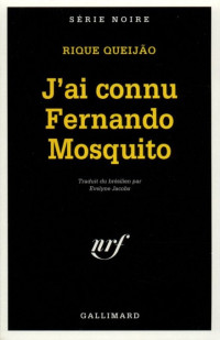 Rique Queijão — J ai connu Fernando Mosquito