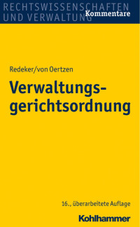 Prof. Dr. Konrad Redeker & Dr. Hans-Joachim von Oertzen & Martin Redeker & Prof. Dr. Peter Kothe & Helmuth von Nicolai — Verwaltungsgerichtsordnung