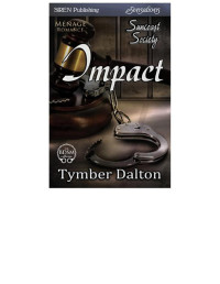 Tymber Dalton — Impact [Suncoast Society] (Siren Publishing Sensations)