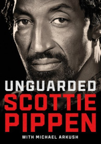 Scottie Pippen — Unguarded