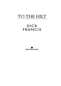 Dick Francis — To the Hilt