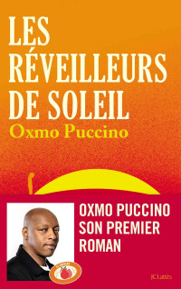 Oxmo Puccino — Les réveilleurs de soleil