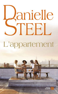 STEEL, Danielle [STEEL, Danielle] — L'Appartement (French Edition)