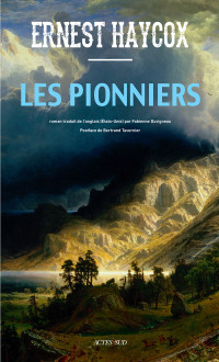 Ernest Haycox — Les Pionniers