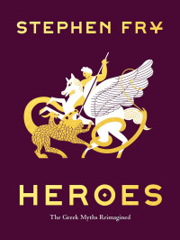 Stephen Fry — Heroes