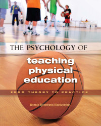 Bonnie Tjeerdsma Blankenship — The Psychology of Teaching Physical Education