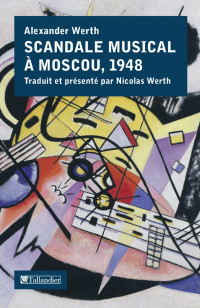 Alexander Werth [Alexander Werth] — Scandale musical à Moscou, 1948