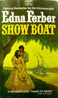 Edna Ferber — Show Boat