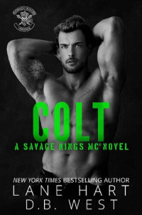 Lane Hart & D.B. West — Colt (Savage Kings MC - Virginia Book 2)