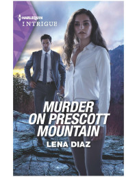 Lena Diaz — Murder on Prescott Mountain