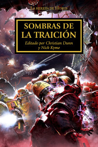 AA. VV. & John French & Graham McNeill & Dan Abnett & Gav Thorpe & Aaron Dembski-Bowden — Sombras de la traición