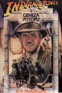 Rob MacGregor — Indiana Jones i Geneza Potopu