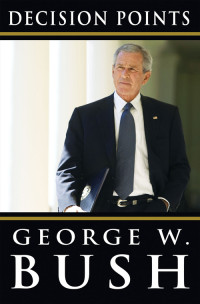George W. Bush — Decision Points [Arabic]