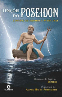 Alvaro Basile Portughesi — Lençóis do Poseidon: cenário de sonhos e aventuras