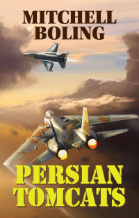 Mitchell Boling — Persian Tomcats (Shooters Roll Book 1)