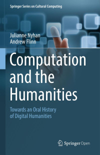 Julianne Nyhan & Andrew Flinn — Computation and the Humanities