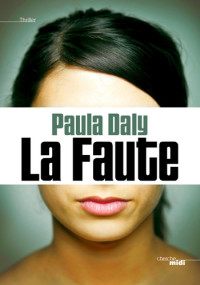 Paula Daly — La Faute