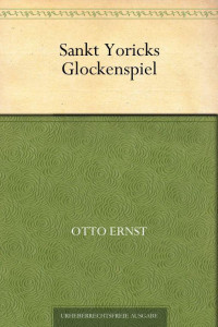 Ernst, Otto — Sankt Yoricks Glockenspiel