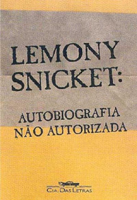 Lemony Snicket — Lemony Snicket: autobiografia não autorizada