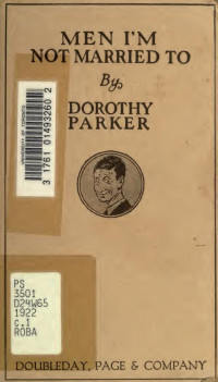 Dorothy Parker, Franklin P. Adams — Men I'm Not Married To; Women I'm Not Married