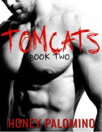 Honey Palomino [Palomino, Honey] — TOMCATS: (BOOK TWO)