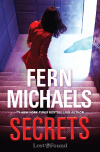 Fern Michaels — Lost and Found 02 - Secrets