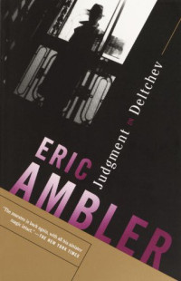 Eric Ambler — Judgment on Deltchev