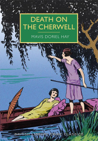 Mavis Doriel Hay — Death on the Cherwell (British Library Crime Classics)