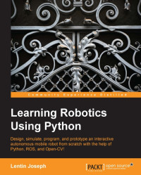 Joseph, Lentin — Learning Robotics Using Python