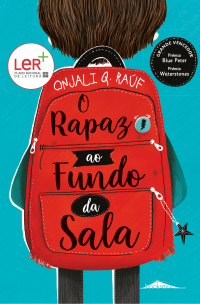 Onjali Q. Raúf — O Rapaz ao Fundo da Sala