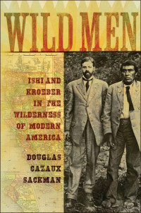 Sackman, Douglas Cazaux; — Wild Men