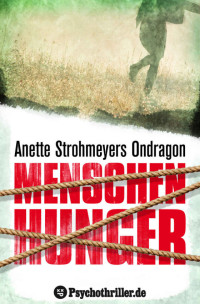 Strohmeyer, Anette — Ondragon 01 - Menschenhunger