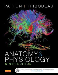 Kevin T. Patton, Gary A. Thibodeau — Anatomy and Physiology