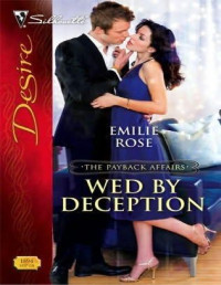 Emilie Rose — Wed By Deception