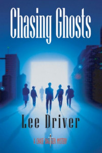Lee Driver  — Chasing Ghosts