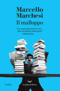 Marcello Marchesi — Il malloppo
